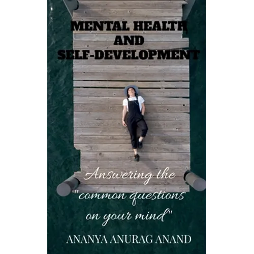 Mental Health & Self-Development | Zenwolf Mental Health Awareness Paperback by Ananya Anurag – Image 1 | ZenWolf Wellness