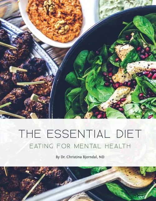 The Essential Diet: Eating for Mental Health - Paperback