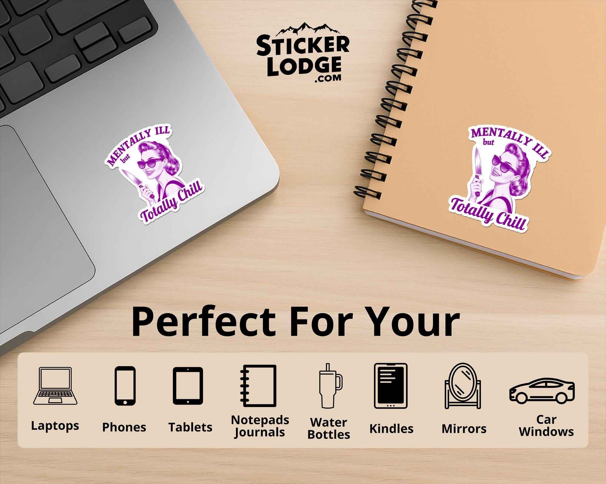 Mentally Ill but Totally Chill Vinyl Sticker